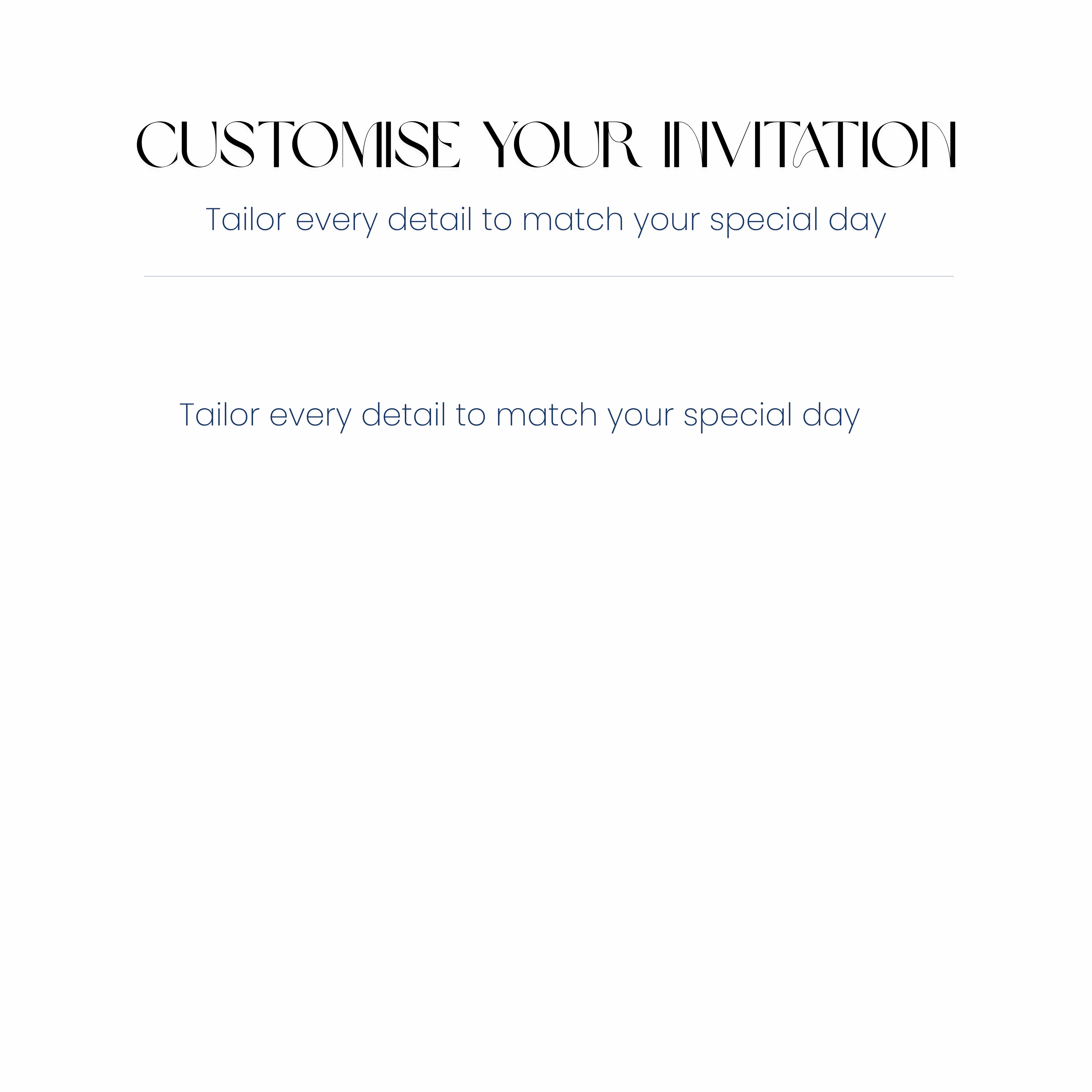Text on a white background encouraging customization of an invitation for a special day.