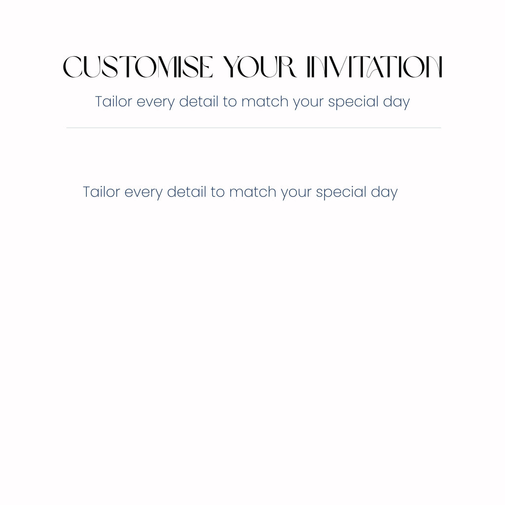 Text on a white background encouraging customization of an invitation for a special day.